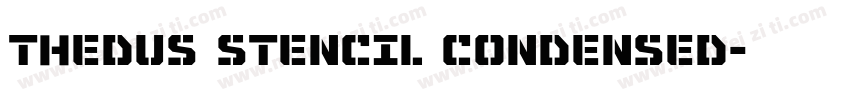 Thedus Stencil Condensed字体转换